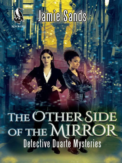 Title details for The Other Side of the Mirror by Jamie Sands - Wait list